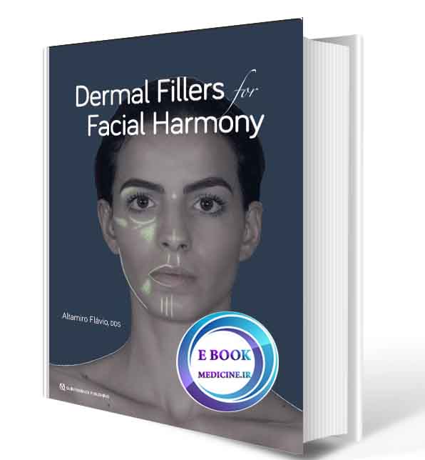 دانلود کتابDermal Fillers for Facial Harmony2019(ORIGINAL PDF)   